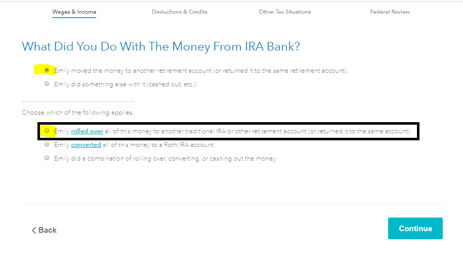  you rolled over&nbsp;all of this money to a Traditional IRA&nbsp;
